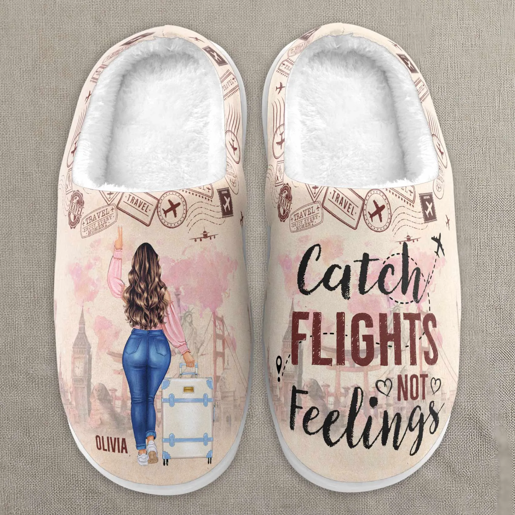 Catch Flights Not Feelings - Personalized Slippers